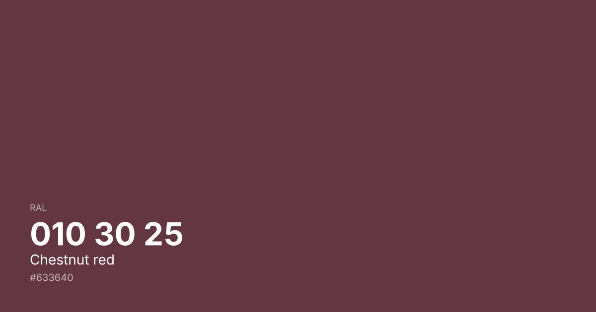 RAL 010 30 25 Chestnut red color swatch - #633640 hex code for design, paint, and coating reference