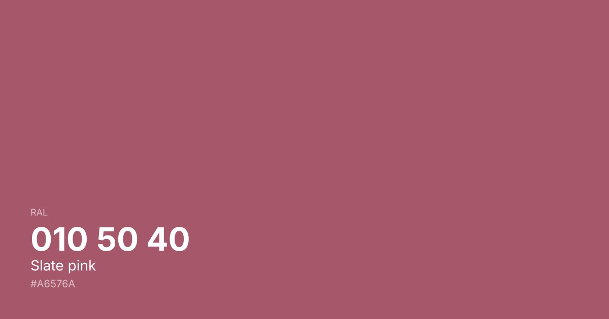 RAL 010 50 40 Slate pink color swatch - #a6576a hex code for design, paint, and coating reference