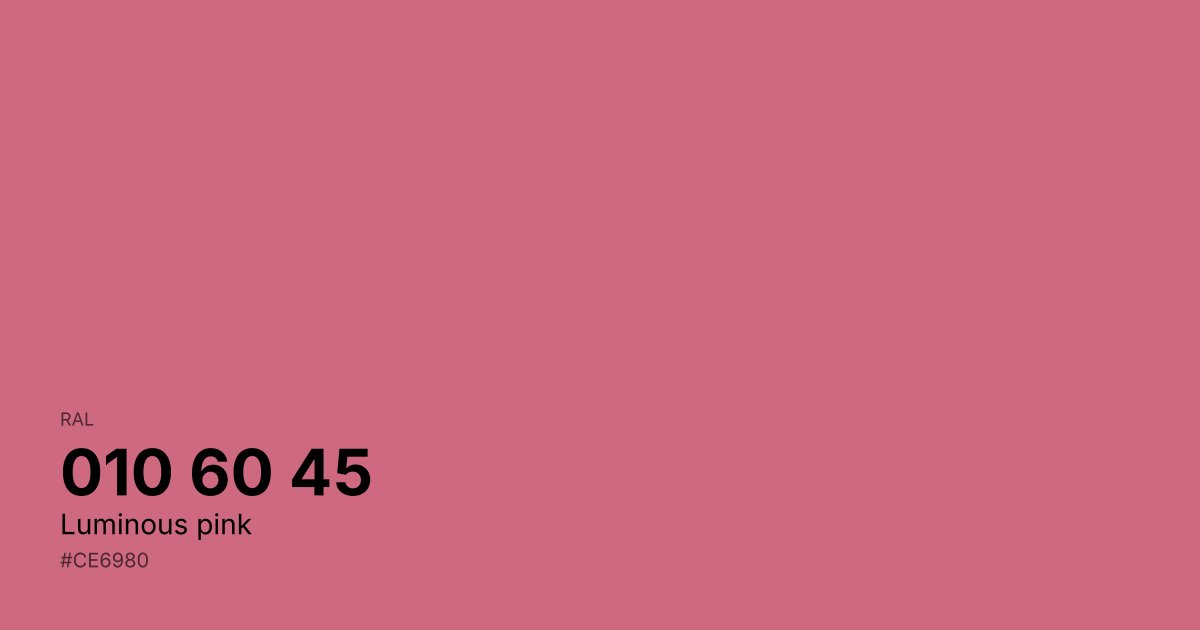 RAL 010 60 45 Luminous pink color swatch - #ce6980 hex code for design, paint, and coating reference