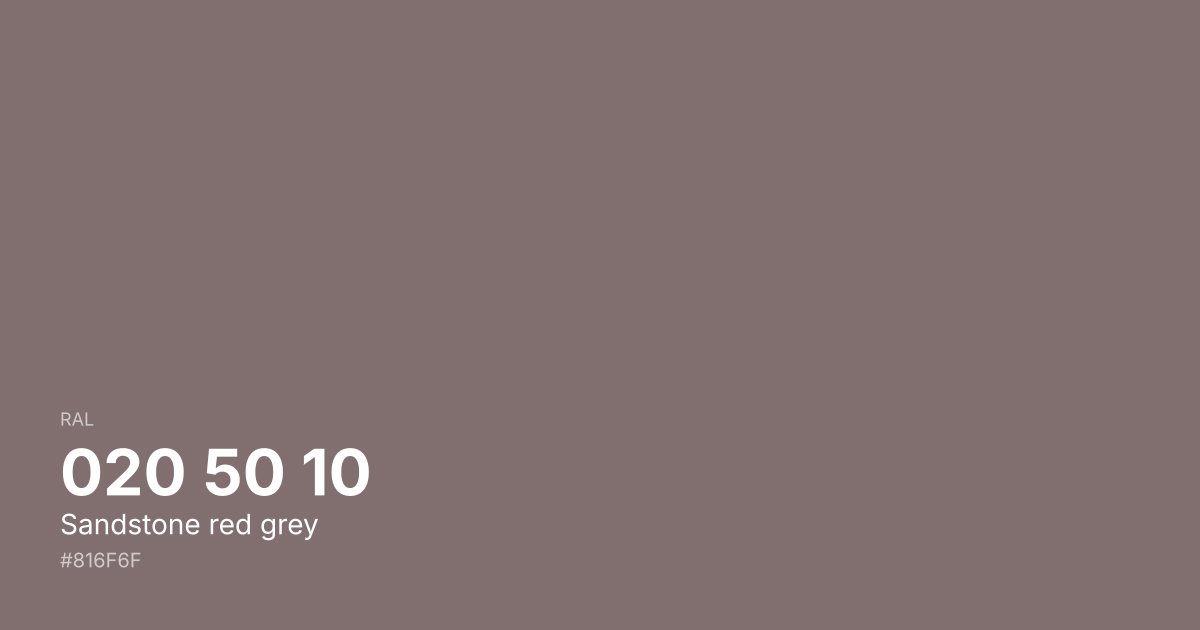 RAL 020 50 10 Sandstone red grey color swatch - #816f6f hex code for design, paint, and coating reference