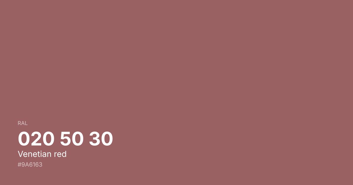 RAL 020 50 30 Venetian red color swatch - #9a6163 hex code for design, paint, and coating reference