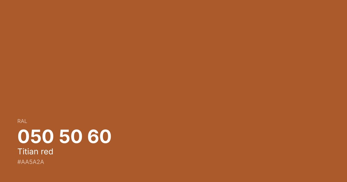 RAL 050 50 60 Titian red color swatch - #aa5a2a hex code for design, paint, and coating reference