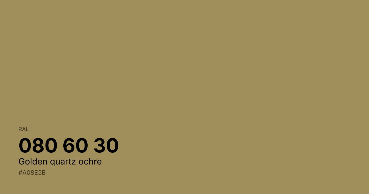 RAL 080 60 30 Golden quartz ochre color swatch - #a08e5b hex code for design, paint, and coating reference