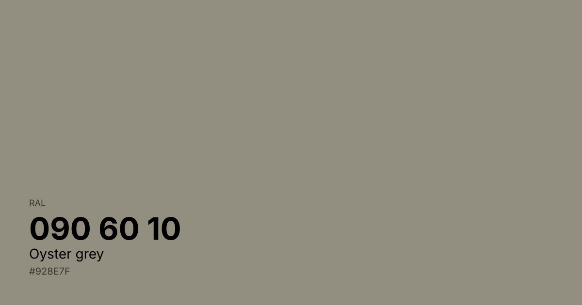 RAL 090 60 10 Oyster grey color swatch - #928e7f hex code for design, paint, and coating reference