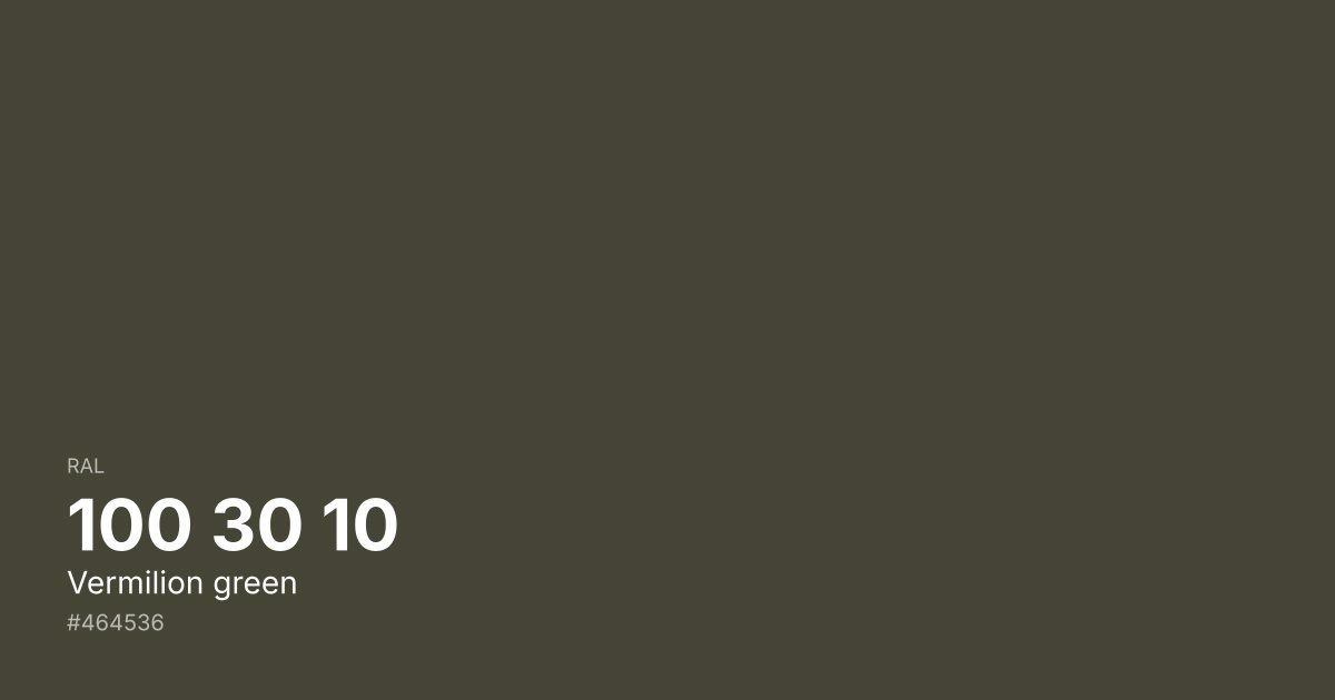 RAL 100 30 10 Vermilion green color swatch - #464536 hex code for design, paint, and coating reference