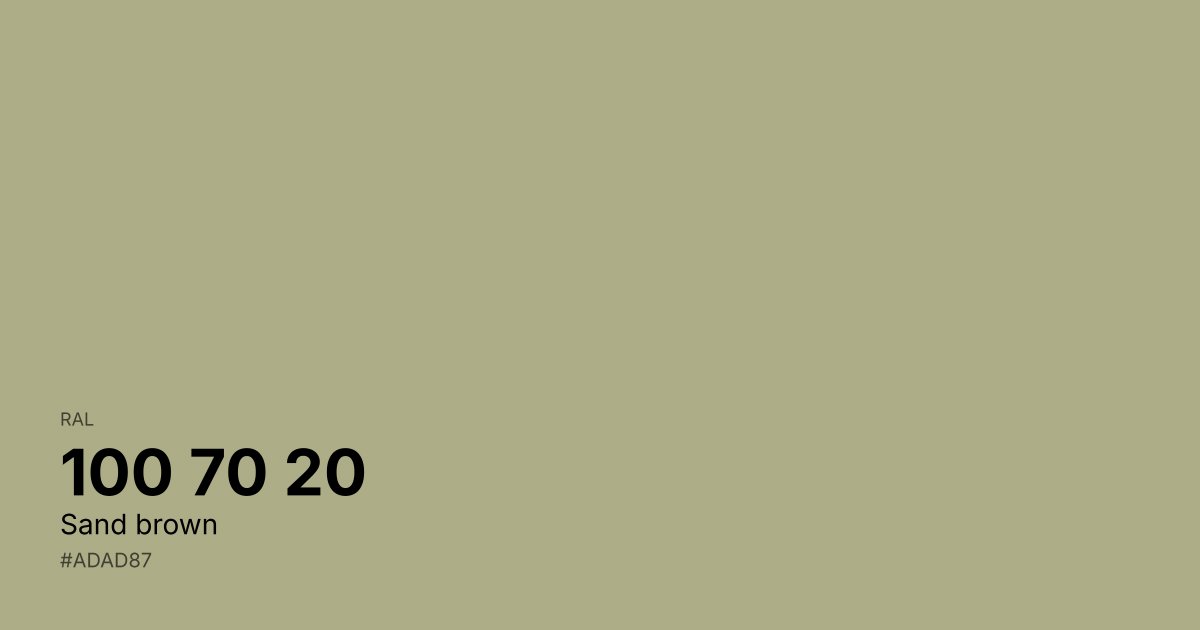RAL 100 70 20 Sand brown color swatch - #adad87 hex code for design, paint, and coating reference