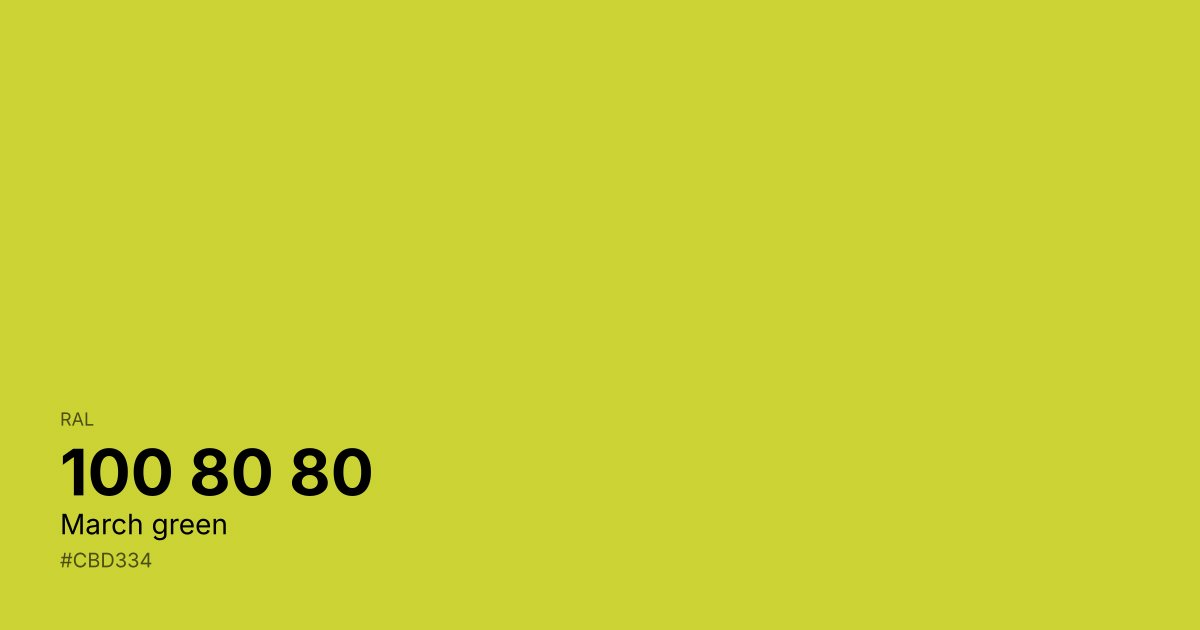 RAL 100 80 80 March green color swatch - #cbd334 hex code for design, paint, and coating reference