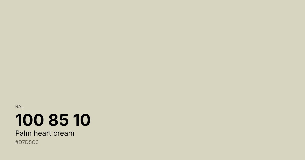 RAL 100 85 10 Palm heart cream color swatch - #d7d5c0 hex code for design, paint, and coating reference