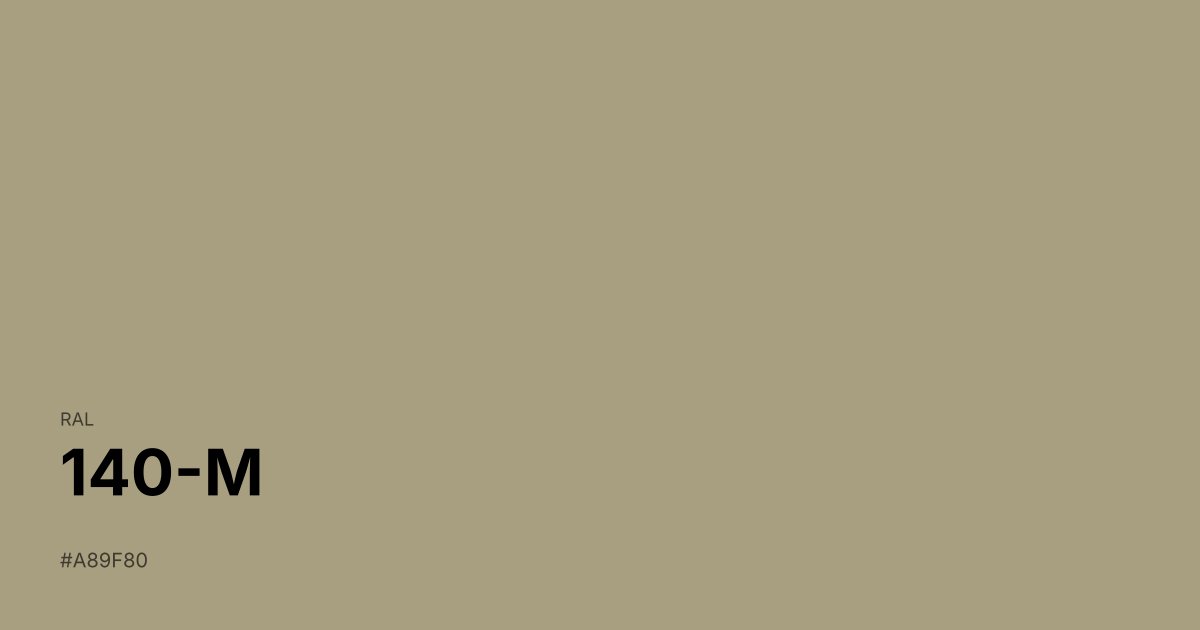 RAL 140-M color swatch - #a89f80 hex code for design, paint, and coating reference