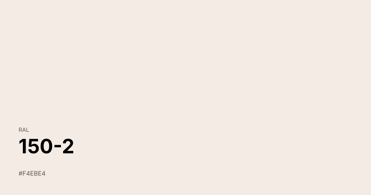 RAL 150-2 color swatch - #f4ebe4 hex code for design, paint, and coating reference