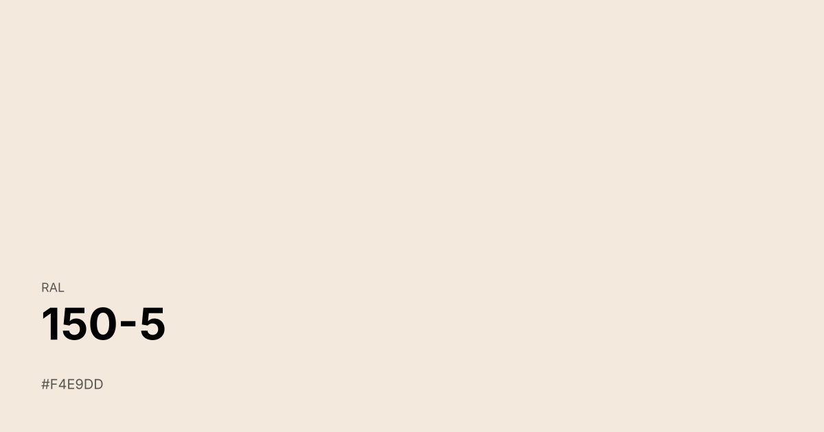 RAL 150-5 color swatch - #f4e9dd hex code for design, paint, and coating reference