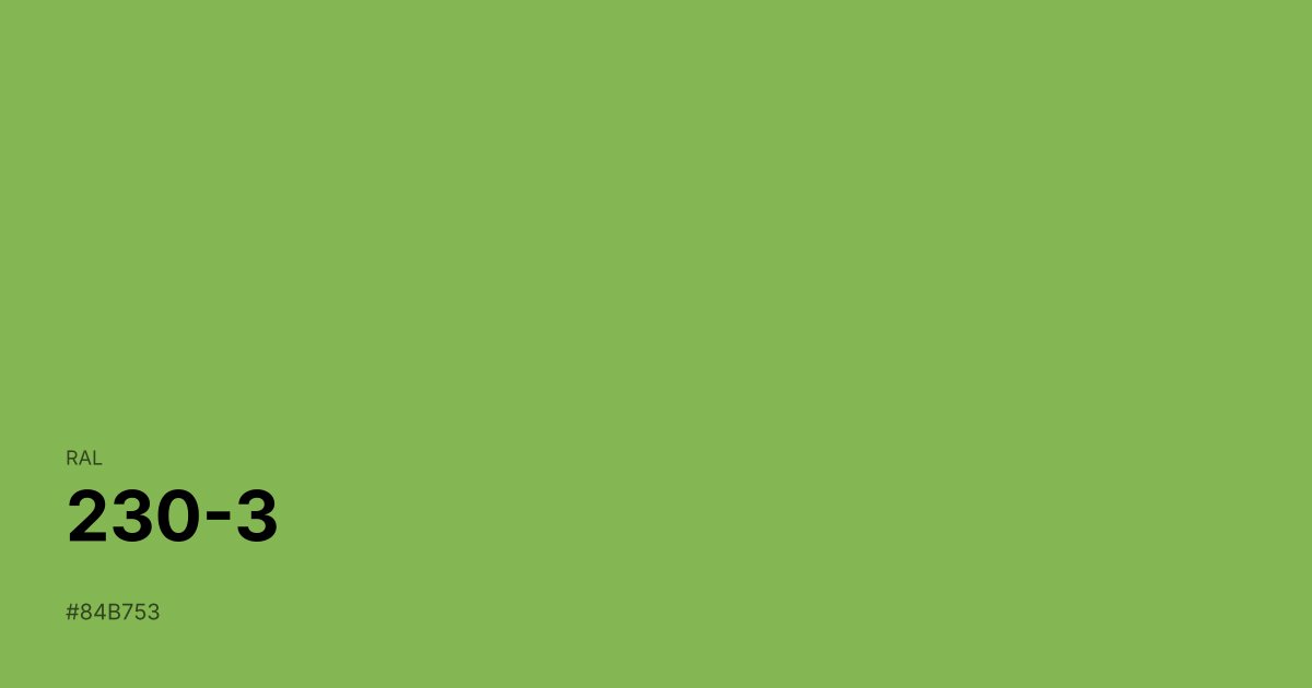 RAL 230-3 color swatch - #84b753 hex code for design, paint, and coating reference