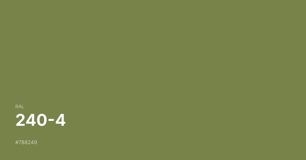 RAL 240-4 color swatch - #788249 hex code for design, paint, and coating reference