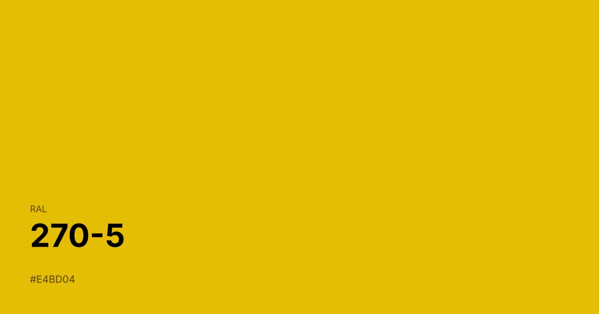 RAL 270-5 color swatch - #e4bd04 hex code for design, paint, and coating reference