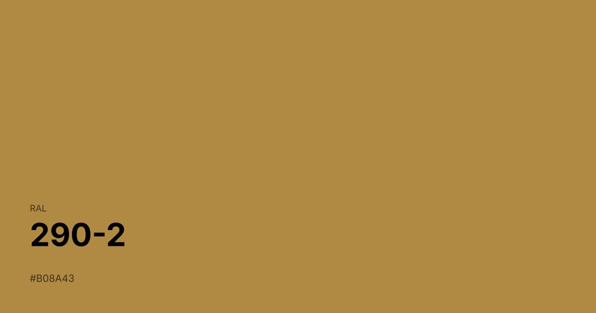 RAL 290-2 color swatch - #b08a43 hex code for design, paint, and coating reference