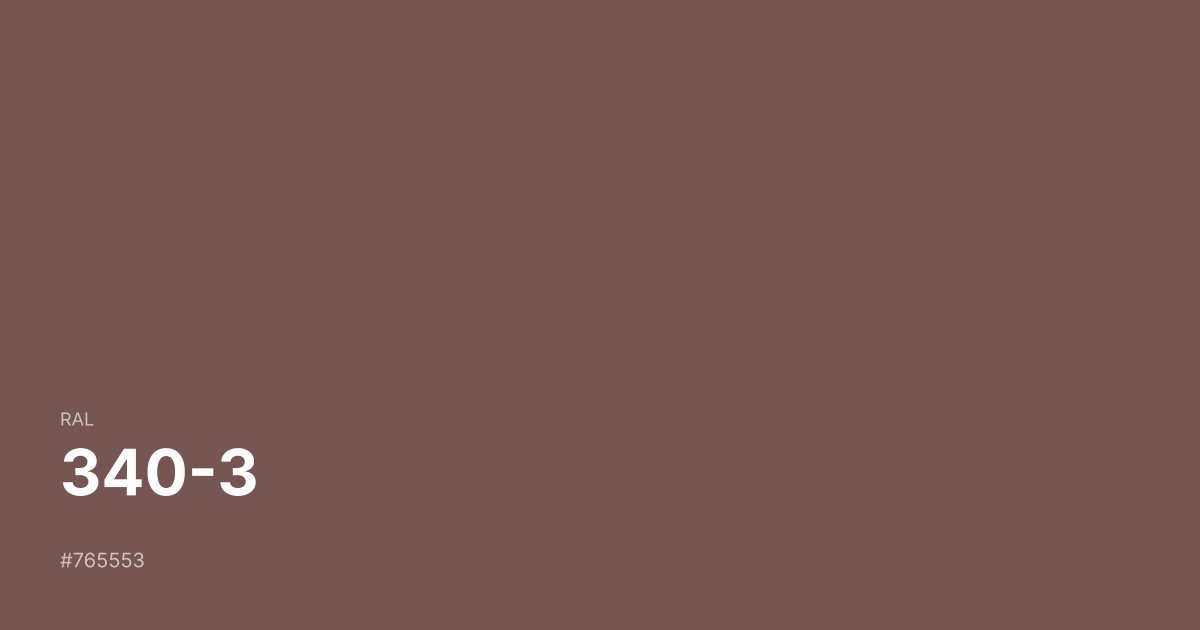 RAL 340-3 color swatch - #765553 hex code for design, paint, and coating reference