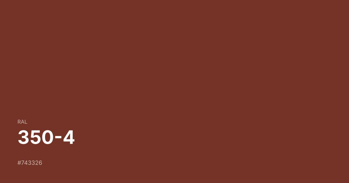 RAL 350-4 color swatch - #743326 hex code for design, paint, and coating reference