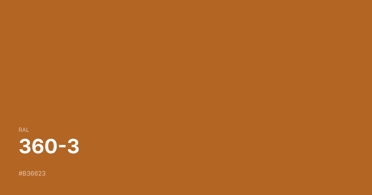 RAL 360-3 color swatch - #b36623 hex code for design, paint, and coating reference