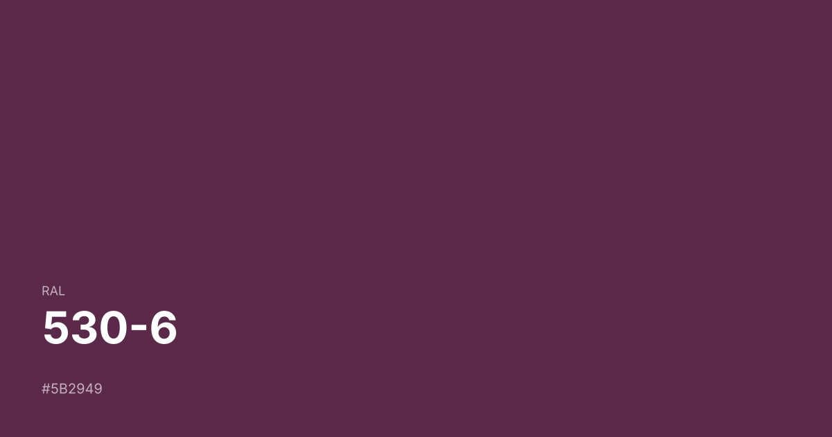 RAL 530-6 color swatch - #5b2949 hex code for design, paint, and coating reference