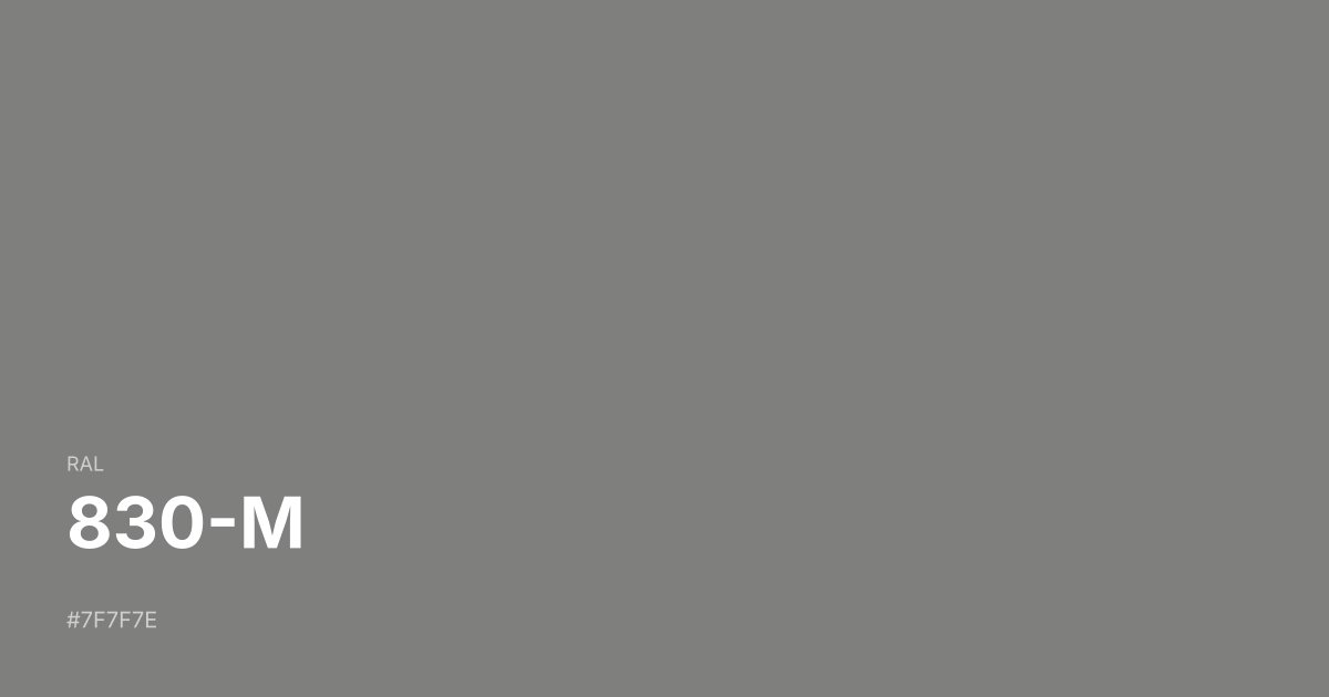 RAL 830-M color swatch - #7f7f7e hex code for design, paint, and coating reference