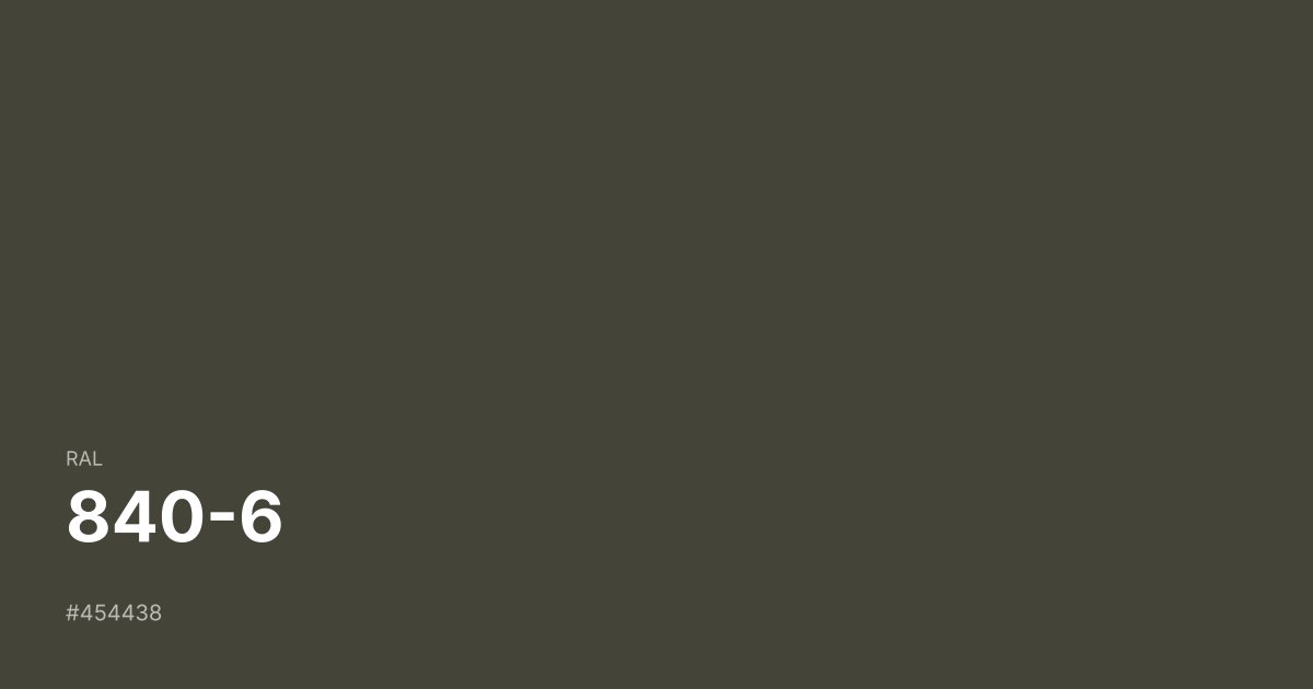 RAL 840-6 color swatch - #454438 hex code for design, paint, and coating reference